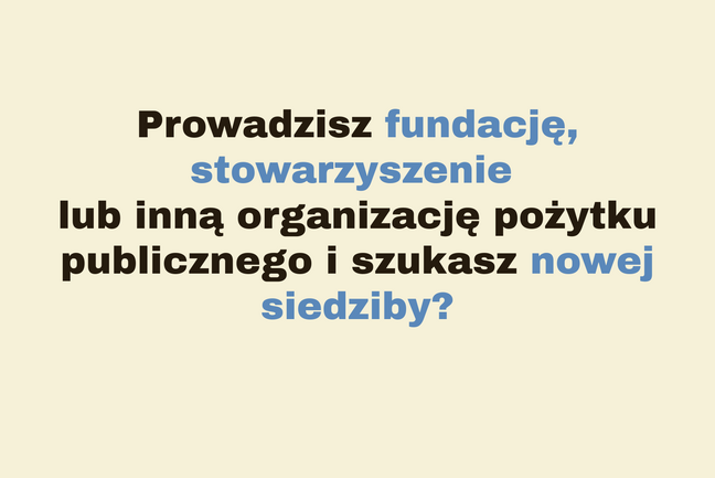 Aktualnosc l prowadzisz fundacje   stowarzyszenie lub inna  organizacje  poz ytku publicznego i szukasz nowej siedziby   kopia  film 